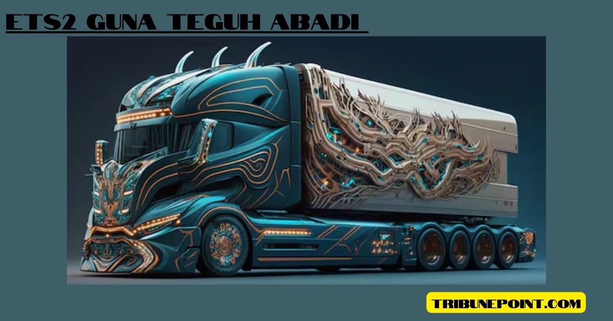 Unleash Realism: Why ETS2 Guna Teguh Abadi is a Must-Have for Trucking Fans