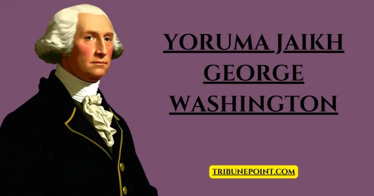 The Legacy of Yoruma Jaikh George Washington: Revisiting George Washington Influence on Medicine